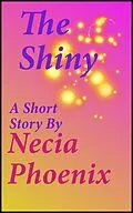 E-Book (epub) Shiny von Necia Phoenix