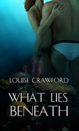 E-Book (epub) What Lies Beneath von L. F. Crawford