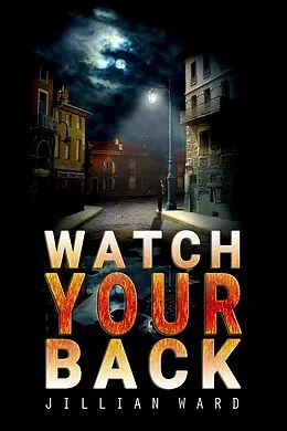 E-Book (epub) Watch Your Back! von Jillian Ward