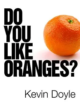 E-Book (epub) Do You Like Oranges? von Kevin Doyle