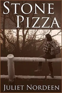E-Book (epub) Stone Pizza von Juliet Nordeen