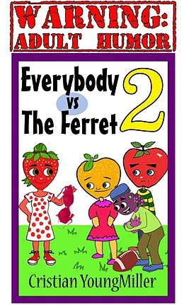 E-Book (epub) Everybody vs The Ferret 2: Wrap Your Melons von Cristian Youngmiller