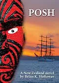 E-Book (epub) POSH: a New Zealand novel von Brian Holloway