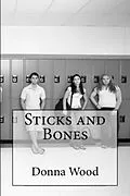 E-Book (epub) Sticks and Bones von Donna R. Wood