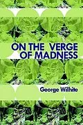 E-Book (epub) On the Verge of Madness von George Wilhite