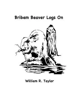 E-Book (epub) Bribem Beaver Logs On von William R. Taylor