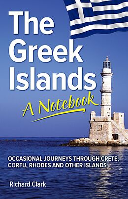E-Book (epub) Greek Islands: A Notebook von Richard Clark