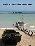 E-Book (epub) Images of Eastbourne & Beachy Head von Paul Powici