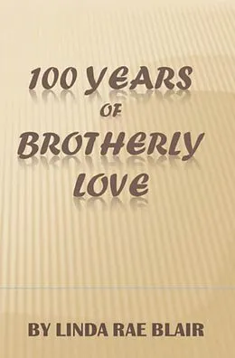 E-Book (epub) 100 Years of Brotherly Love von Linda Rae Blair