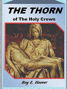 E-Book (epub) Thorn of the Holy Crown von Roy E. Hoover