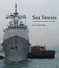 E-Book (epub) Sea Stories: A Sailor's Story of Faith on the Sea von Sheldon Smith