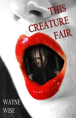 E-Book (epub) This Creature Fair von Wayne Wise