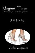 E-Book (epub) Magnum Tales ~ V is for Vengeance von J. M. Hadley
