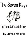 E-Book (epub) Seven Keys to True Self-Confidence von James Malone
