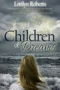E-Book (epub) Children of Dreams, An Adoption Memoir von Lorilyn Roberts