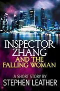 E-Book (epub) Inspector Zhang and the Falling Woman (a short story) von Stephen Leather
