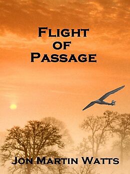 E-Book (epub) Flight of Passage von Jon Martin Watts