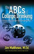 E-Book (epub) ABCs of College Drinking... 25 tips for navigating the collegiate party scene von James Matthews