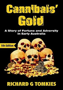 E-Book (epub) Cannibals' Gold von Richard G Tomkies