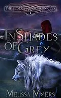 E-Book (epub) Elder Blood Chronicles Bk 1 In Shades of Grey von Melissa Myers
