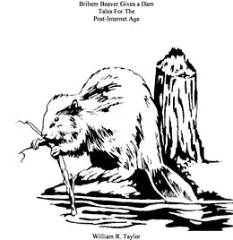 E-Book (epub) Bribem Beaver Gives a Dam von William R. Taylor