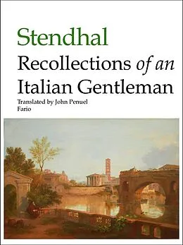 E-Book (epub) Recollections of an Italian Gentleman von Stendhal