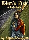 E-Book (epub) Eden's Fish: a love story von Astra Crompton