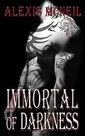 E-Book (epub) Immortal of Darkness von Alexis Mcneil