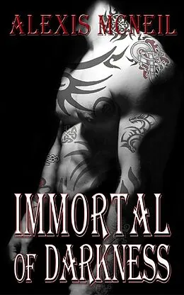 E-Book (epub) Immortal of Darkness von Alexis Mcneil