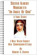 E-Book (epub) Sister Albert Marchetti: &quote;An Angel Of God&quote; von Robert Chapin