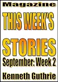 E-Book (epub) This Week's Stories (September, Week 2) von Kenneth Guthrie