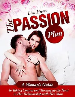 E-Book (epub) Passion Plan: A Woman's Guide von Lisa Hayes