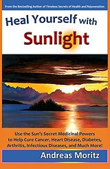 eBook (epub) Heal Yourself with Sunlight de Andreas Moritz