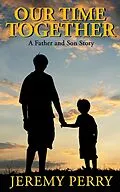 E-Book (epub) Our Time Together von Jeremy Perry