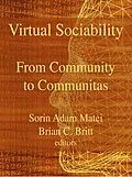 E-Book (epub) Virtual Sociability: From Community To Communitas von Sorin Adam Matei