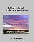 E-Book (epub) Behind The Wheel: A Trucker's Poetry Book von Charles Reynolds