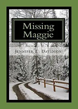 E-Book (epub) Missing Maggie von Jennifer L. Davidson