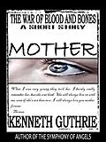 E-Book (epub) War of Blood and Bones: Mother von Kenneth Guthrie