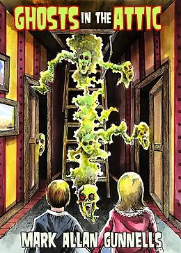 E-Book (epub) Ghosts in the Attic von Mark Allan Gunnells