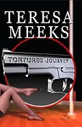 E-Book (epub) Tortured Journey von Teresa Meeks