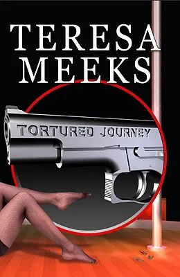 E-Book (epub) Tortured Journey von Teresa Meeks