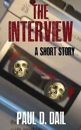 E-Book (epub) The Interview von Paul D. Dail