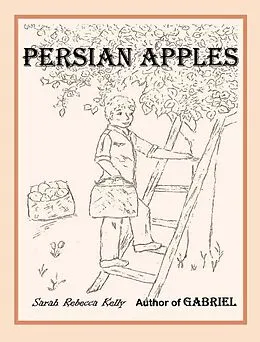 E-Book (epub) Persian Apples von Sarah Rebecca Kelly