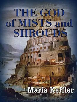 E-Book (epub) The God of Mists and Shrouds von Maria Keffler