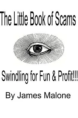 E-Book (epub) Little Book of Scams: Swindling for Fun and Profit! von James Malone