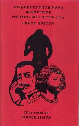 E-Book (epub) Etiquette with Your Robot Wife and 30 More SF/F/H Lists von Bruce Boston