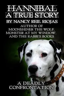 E-Book (epub) Hannibal A True Story von Nancy Reil Riojas