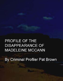 eBook (epub) Profile of the Disappearance of Madeleine McCann de Pat Brown