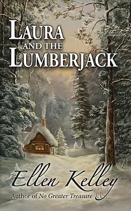E-Book (epub) Laura and the Lumberjack von Ellen Kelley