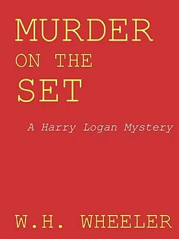 E-Book (epub) Murder on the Set von W. H. Wheeler